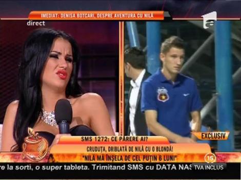 Daniela Crudu: "Nilă mă înşela de cel puţin şase luni"