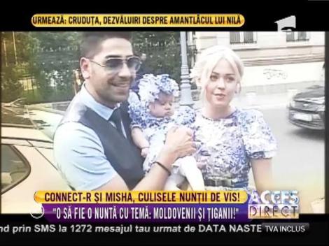 Connect-R și Misha, culisele nunții de vis!