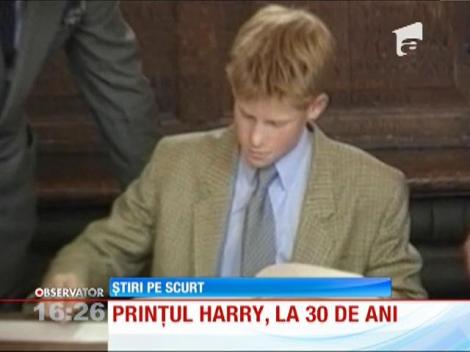 Prințul Harry, la 30 de ani