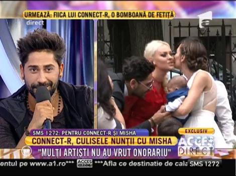 Connect-R, clusele nunții cu Misha: ”E multă bătaie de cap”