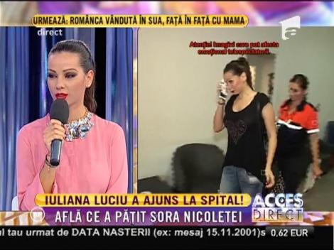 Iuliana Luciu a ajuns la spital!
