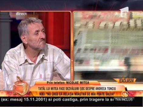 Nicolae Mitea: ”Am luptat mult pentru relația cu Andreea Tonciu”