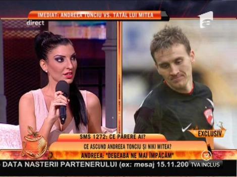 Andreea Tonciu: ”Nu mă mai împac cu Niki”