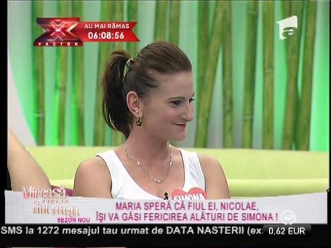 Maria vrea ca fiul ei, Nicolae, sa o aleaga pe Simona!