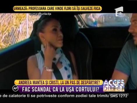 Andreea Mantea şi Cristi Mitrea, la un pas de despărțire!?