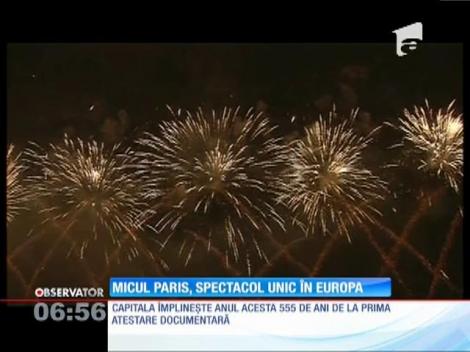 Micul Paris, spectacol unic în Europa