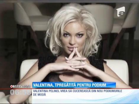 Valentina Pelinel vrea să se întoarcă pe podiumul de prezentare