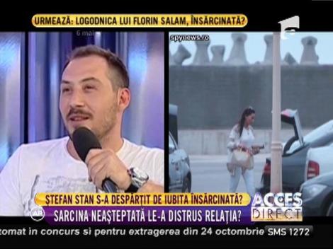 Ştefan Stan s-ar fi despărțit de bruneta însărcinată