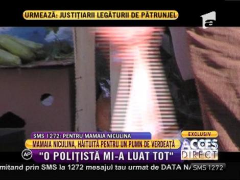 Mamaia Niculina, hăituită de polițiști pentru un pumn de verdeață