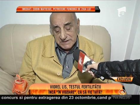 Viorel Lis a făcut testul fertilității