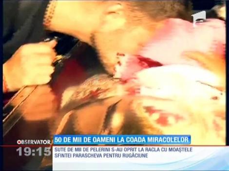 50 de mii de oameni la Sfânta Parascheva