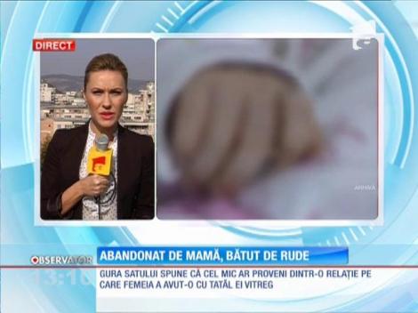 Copil abandonat de mamă şi bătut de rude