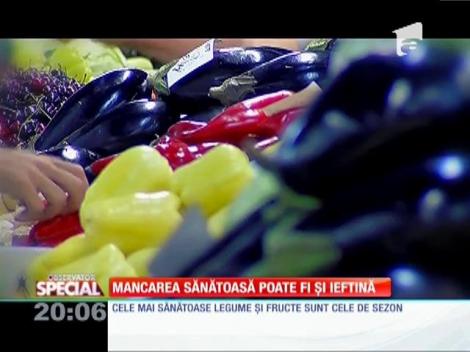 Mâncarea sănătoasă poate fi şi ieftină