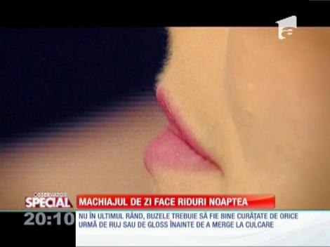 Machiajul de zi face riduri noaptea
