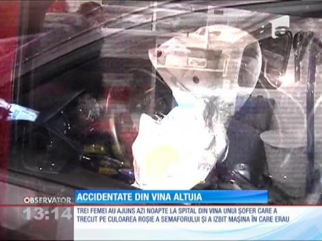 Un şofer teribilist din Capitală a băgat trei tinere &icirc;n spital