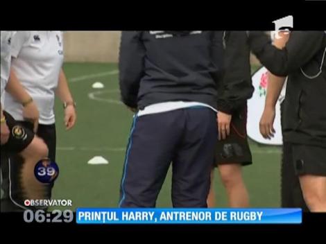 Prinţul Harry a devenit, pentru o zi, antrenor de rugby