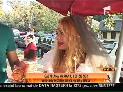 Castelana Mariana, decizie şoc: "Voi purta în continuu rochia de mireasă!"
