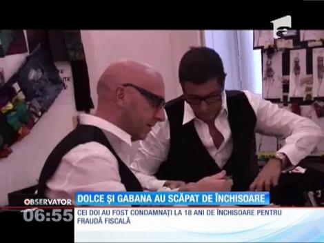 Dolce și Gabana au scăpat de închisoare