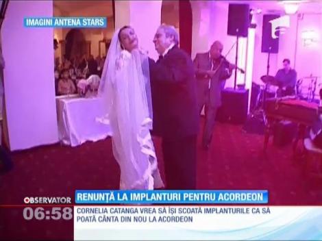 Cornelia Catanga renunță la implanturi pentru acordeon