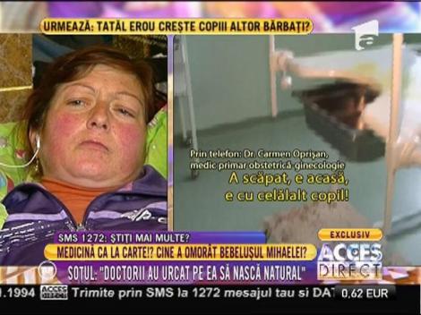 Medicul care a ajut grijă de mama care și-a pierdut pruncul la naștere: ”Pacienta nu a dorit cezariană”