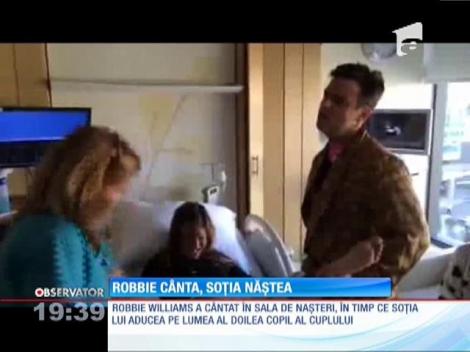 Robbie Williams a cântat în sala de nașteri în timp ce devenea pentru a doua oară tătic