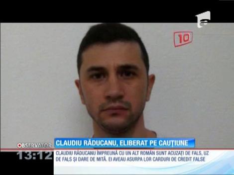 Claudiu Răducanu, eliberat pe cauțiune