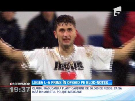 Claudiu Răducanu a plătit ca să iasă din pușcărie