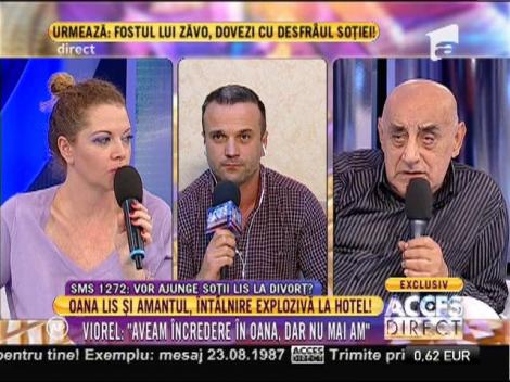 Viorel Lis: ”Aveam încredere în Oana, dar nu mai am”