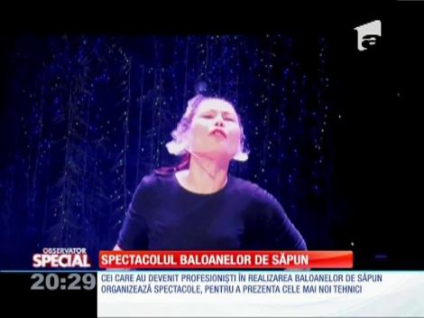 Special! Spectacolul baloanelor de săpun