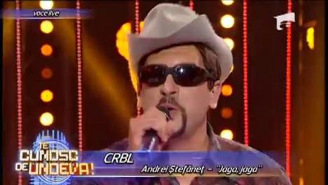 Andrei Ștefăneț - "Jaga, Jaga". Vezi transformarea lui CRBL la "Te cunosc de undeva!"