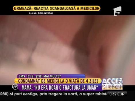 Bebeluș, condamnat de medici la o viață de 4 zile