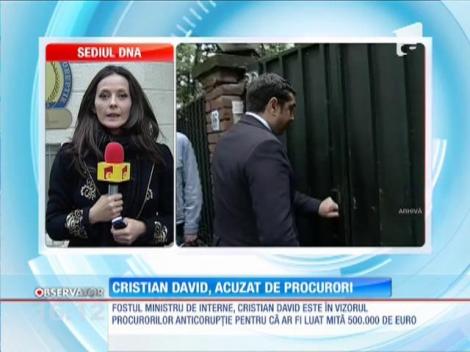 Fostul ministru de Interne, Cristian David, acuzat de procurori