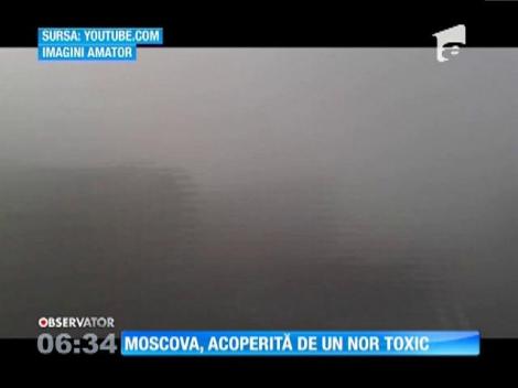 Un nor de gaze toxice s-a lăsat peste capitala Rusiei