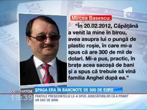 Fratele preşedintelui, acuzat că ar fi luat sute de mii de euro şpagă
