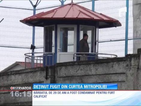 Deţinut fugit din curtea Mitropoliei