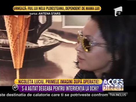 Nicoleta Luciu, primele imagini după operația la ochi