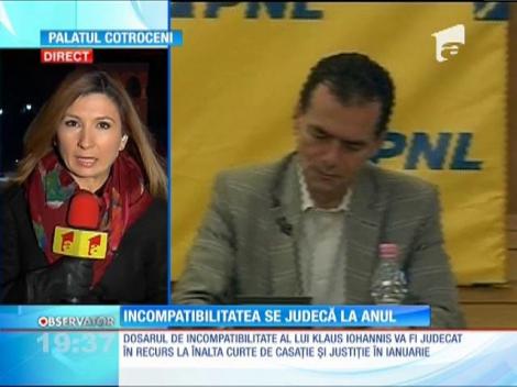 Procesul de incompatibilitate al lui Klaus Iohannis se judeca in ianuarie