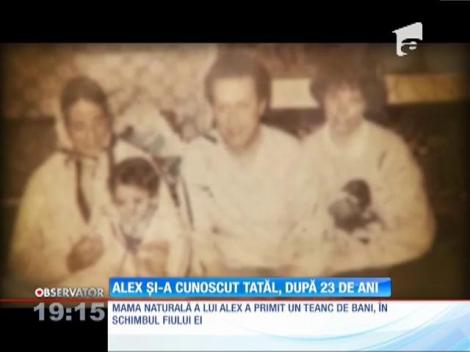 Alex şi-a cunoscut tatăl, după 23 de ani!