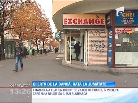 Ofertă de la bancă: rata la jumătate