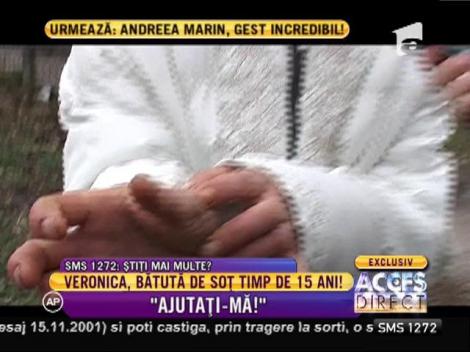 Veronica, bătută de soţ timp de 15 ani!