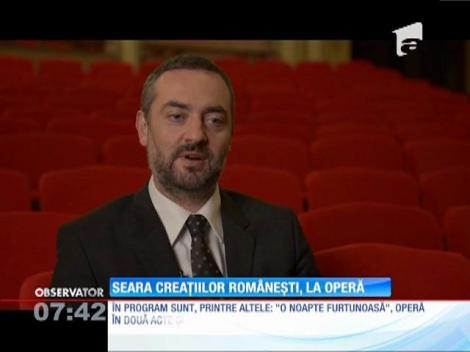 "Seara creaţiilor româneşti", duminică, la Opera Naţională a României