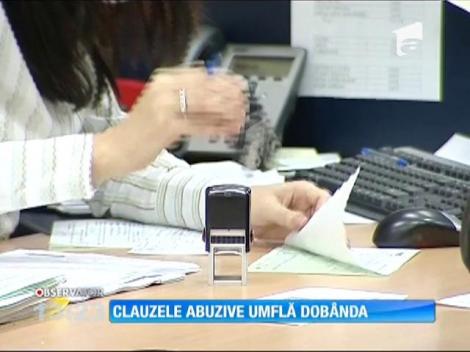 Clauzele abuzive umflă dobânda