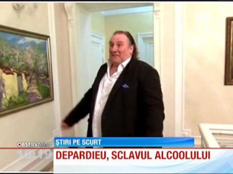 Gerard Depardieu pare sclavul alcoolului