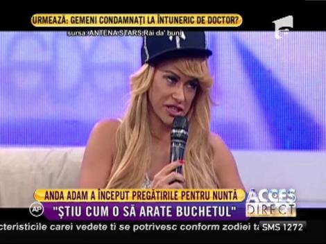 Anda Adam a început pregătirile pentru nuntă