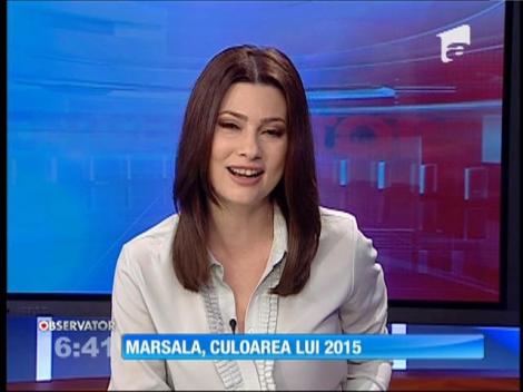 Marsala, culoarea anului 2015