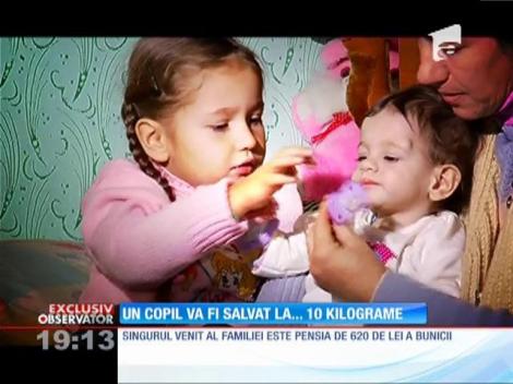 Ca să fie salvat un copil trebuie să împlinească10 kilograme