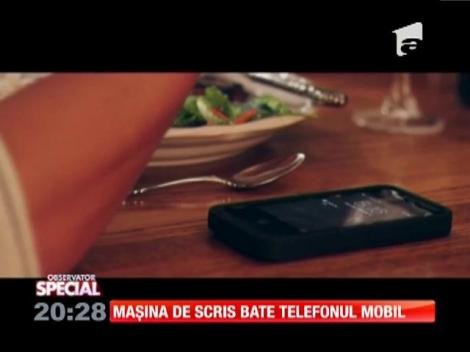 Special! Mașina de scris bate telefonul mobil