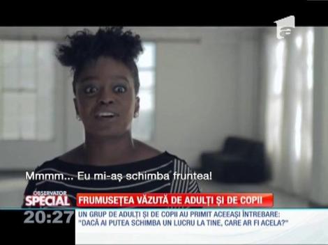 Special! Cum este văzută frumusețea de adulți și de copii