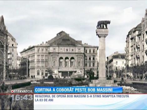 A murit regizorul de operă Bob Massini