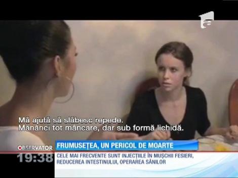 Frumoase cu orice preţ. E deviza care le duce pe reginele frumuseţii în pragul morţii